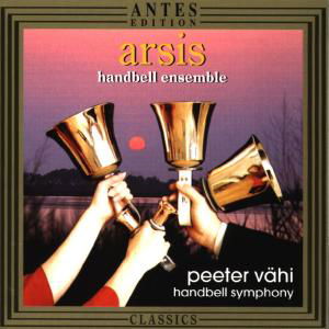 Handbell Symphony - Vahi / Arsis Handbell Ens / Estonian Nt'l So / Mae - Musiikki - ANTES EDITION - 4014513015075 - tiistai 29. elokuuta 2000