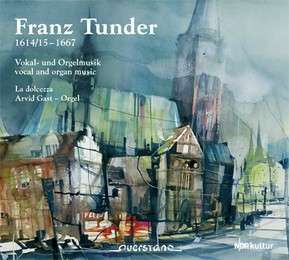 Vocal & Organ Music - Tunder / La Dolcezza Ensemble - Muziek - DAN - 4025796014075 - 9 september 2014