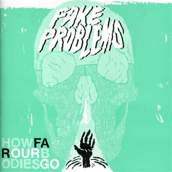 Cover for Fake Problems · Fake Problems - How Far Our Bodies Go (CD) (2023)