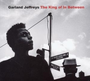 Cover for Garland Jeffreys · The King Of In Between (CD) (2012)