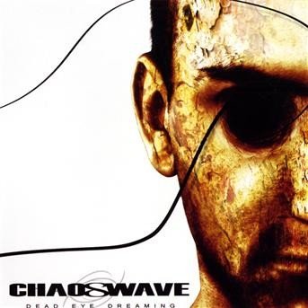 Cover for Chaoswave · Chaoswave-dead Eye Dreaming (CD) (2009)