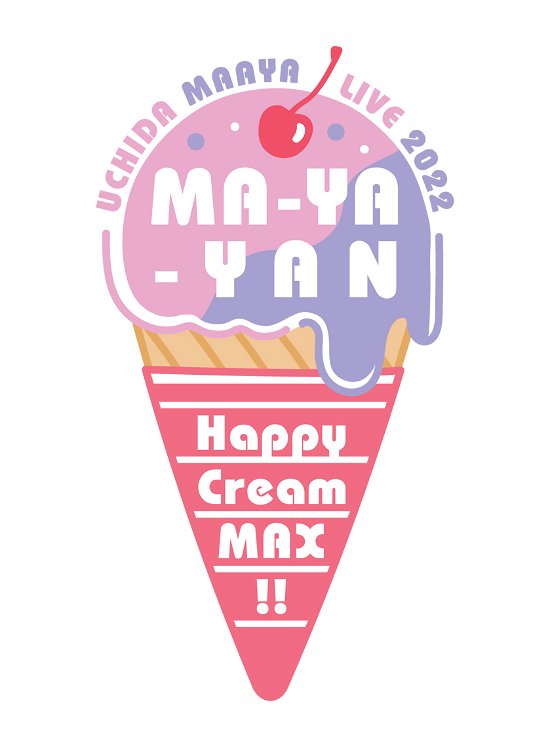 Cover for Uchida Maaya · Uchida Maaya Live 2022 Ma-ya-yan Happy Cream Max!! (MBD) [Japan Import edition] (2022)