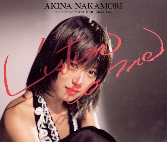 Cover for Nakamori Akina · Listen to Me -1991.7.27-28 Makuhari Messe Live&lt;2021 Nen 30 Shuunen Remaster&gt; &lt;li (CD) [Japan Import edition] (2021)