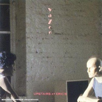 Cover for Yazoo · Upstairs At Eric's (CD) (1995)