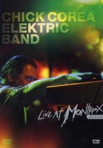 Cover for Chick Corea Elektric Band · Live at Montreux 2004 (DVD) (2017)