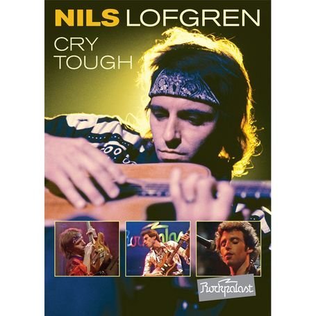 Cry Tough - Nils Lofgren - Films - EAGLE VISION - 5034504980075 - 28 oktober 2010
