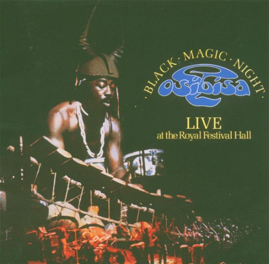 Black Magic Night (Live at the Royal Festival Hall) - Osibisa - Musik - CASTLE COMMUNICATIONS - 5050749411075 - 28. marts 2005
