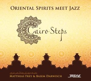 Cover for Cairo Steps · Oriental Spirits Meet Jazz (CD) (2013)