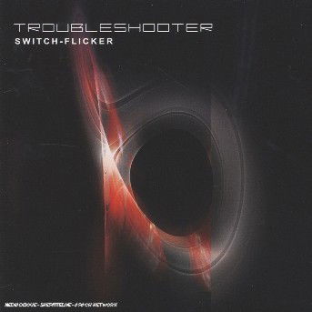 Cover for Troubleshooter · Switch-Flicker (CD) (2019)