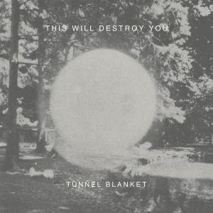 Cover for This Will Destroy You · Tunnel Blanket (CD) (2011)