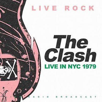 Live In New York 1979 - Clash (The) - Musiikki - PHILPOT LANE RECORDS - 5065010092075 - keskiviikko 12. lokakuuta 2022