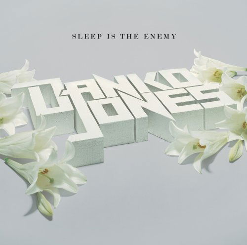 Sleep is the Enemy - Danko Jones - Muzyka - BAD TASTE RECORDS AB - 7330169012075 - 28 kwietnia 2017