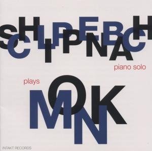Cover for Alexander Schlippenbach · Schlippenbach Plays Monk (CD) (2012)