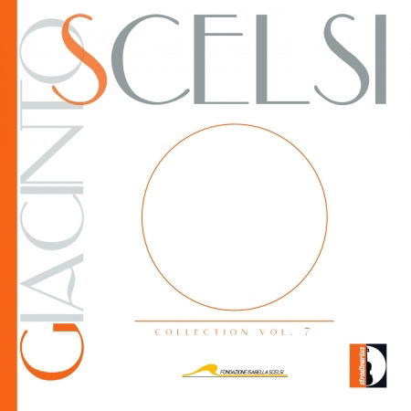 Giacinto Scelsi Collection Vol 7 - Giacinto / D'errico / Fusi - Musik - STV - 8011570338075 - 17. marts 2017