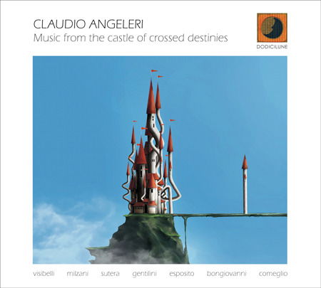 Cover for Claudio Angeleri · Music from the Castle of Crossed Destinies (CD) (2021)