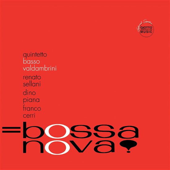 Bossa Nova! - Quintetto Basso-Valdambrini - Muziek - GIOTTO MUSIC - 8052141490075 - 24 juni 2022