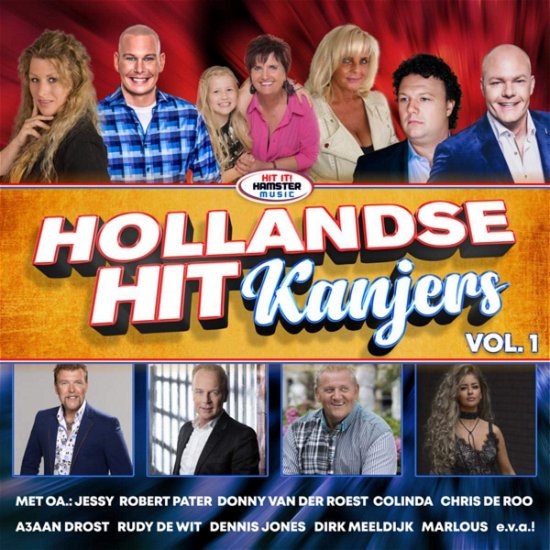 Hollandse Hit Kanjers 1 - V/A - Muziek - HIT IT! HAMSTER MUSIC - 8718456050075 - 7 februari 2019