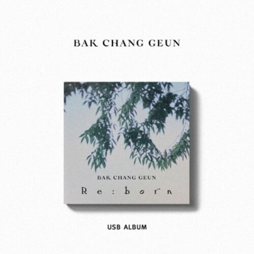 Cover for Bak Chang Geun · Re:born (CD) [Usb edition] (2022)