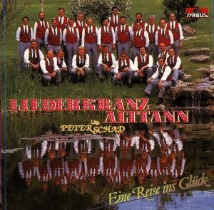 Eine Reise Ins Glück - Alttann Liederkranz - Musik - TYROLIS - 9003549505075 - 31. december 1994