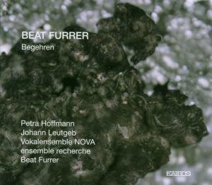 Cover for Furrer / Hoffmann / Leutgeb / Ensemble Recherche · Begehren (CD) (2008)