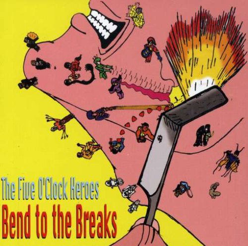 Cover for Five O'clock Heroes · Bend to the Breaks + Bonus Tracks (CD) [Enhanced edition] (2008)