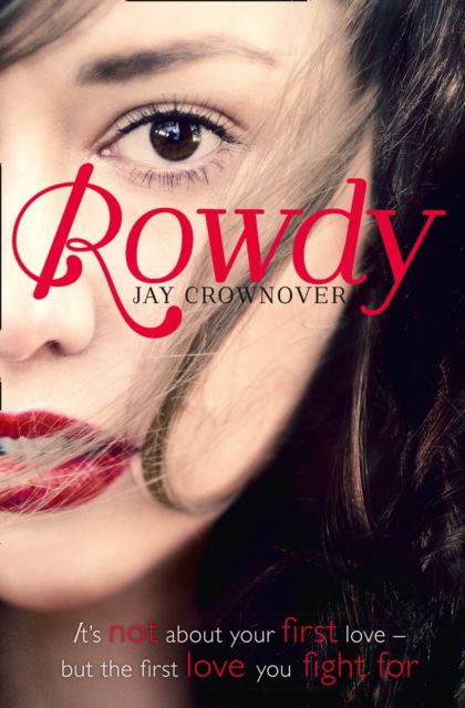 Cover for Jay Crownover · Rowdy - The Marked Men (Paperback Book) (2014)