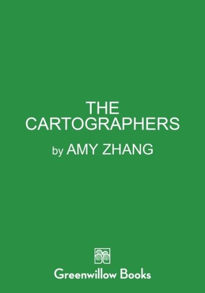 Cover for Amy Zhang · The Cartographers (Hardcover Book) (2023)