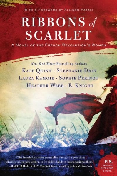Cover for Kate Quinn · Ribbons of Scarlet: A Novel of the French Revolution's Women (Paperback Bog) (2019)