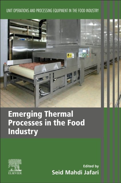 Cover for Seid Mahdi Jafari · Emerging Thermal Processes in the Food Industry: Unit Operations and Processing Equipment in the Food Industry (Pocketbok) (2022)