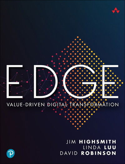 EDGE: Value-Driven Digital Transformation - Jim Highsmith - Books - Pearson Education (US) - 9780135263075 - December 2, 2019