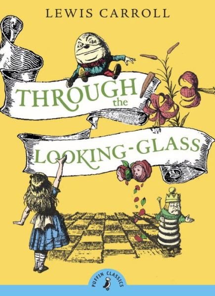 Cover for Lewis Carroll · Through the Looking Glass and What Alice Found There - Puffin Classics (Taschenbuch) (1994)