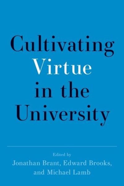 Cover for Cultivating Virtue in the University (Innbunden bok) (2022)