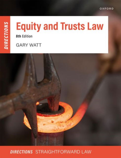 Equity & Trusts Law Directions - Directions - Gary Watt - Bücher - Oxford University Press - 9780198930075 - 22. Mai 2025