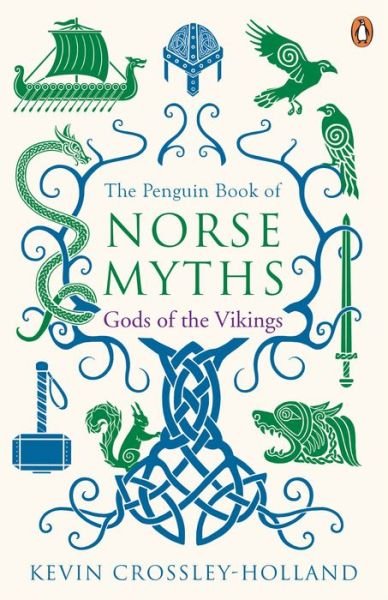 Cover for Kevin Crossley-Holland · The Penguin Book of Norse Myths: Gods of the Vikings (Paperback Bog) (2018)