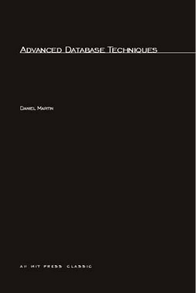 Cover for Daniel Martin · Advanced Database Techniques - The MIT Press (Paperback Book) [New edition] (1986)