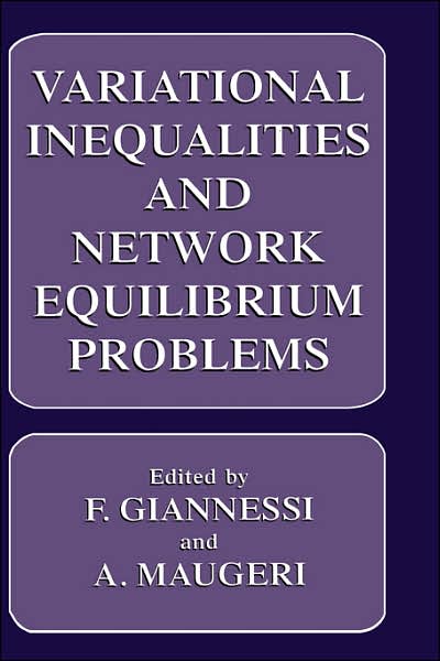 Cover for Giannessi · Variational Inequalities and Network Equilibrium Problems (Hardcover Book) [1995 edition] (1995)