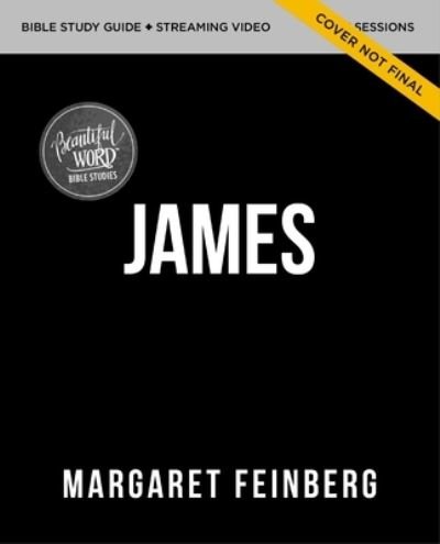 Cover for Margaret Feinberg · James Bible Study Guide plus Streaming Video: What You Do Matters (Paperback Bog) (2024)