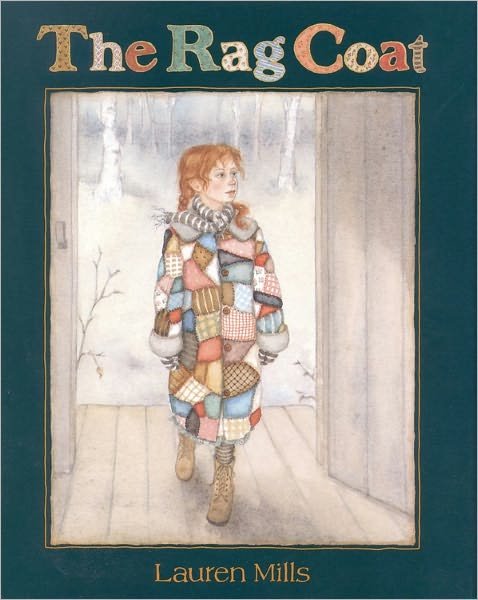Lauren Mills · The Rag Coat (Hardcover Book) [1st edition] (1991)