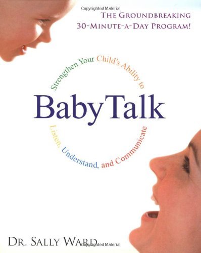 Cover for Dr. Sally Ward · Babytalk: Strengthen Your Child's Ability to Listen, Understand, and Communicate (Pocketbok) (2001)