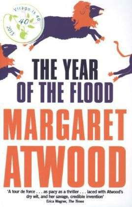 The Year Of The Flood - The Maddaddam Trilogy - Margaret Atwood - Books - Little, Brown Book Group - 9780349004075 - August 29, 2013