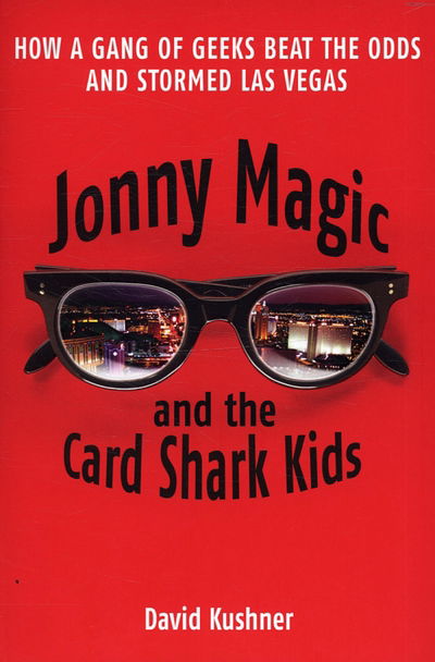 Cover for David Kushner · Jonny Magic and the Card Shark Kids (Book) (2006)