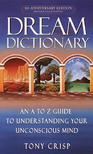 Cover for Tony Crisp · Dream Dictionary (Paperback Book) [10 Anv edition] (2002)