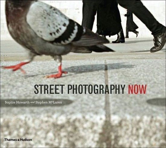 Cover for Sophie Howarth · Street Photography Now (Paperback Book) (2011)