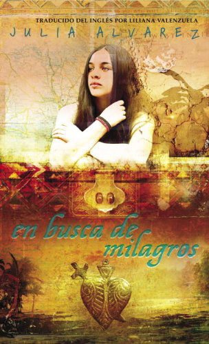 Cover for Julia Alvarez · En Busca De Milagros (Paperback Book) [Spanish edition] (2006)