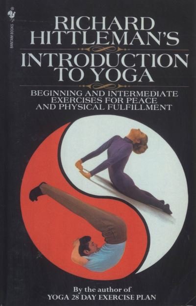 Cover for Richard Hittleman · Richard Hittleman's Introduction to Yoga: Beginning and Intermediate Exercises for Peace and Physical Fulfillment (Pocketbok) (1997)