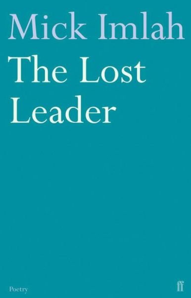 Cover for Mick Imlah · The Lost Leader (Paperback Book) [Main edition] (2008)