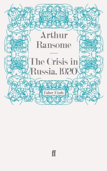 Cover for Arthur Ransome · The Crisis in Russia, 1920 (Paperback Book) [Main edition] (2010)