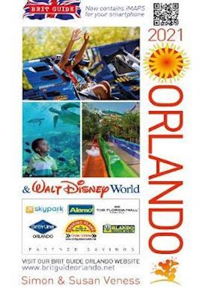 Brit Guide to Orlando 2021 - Veness, Simon and Susan - Books - W Foulsham & Co Ltd - 9780572048075 - November 30, 2020