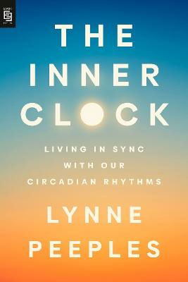 Lynne Peeples · The Inner Clock (Paperback Book) (2024)