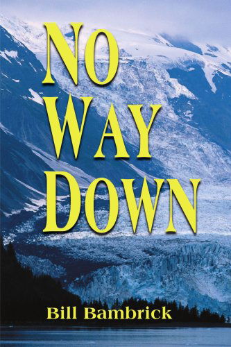 No Way Down - Bill Bambrick - Livros - iUniverse - 9780595128075 - 1 de setembro de 2000